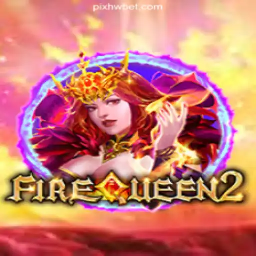 Discover the Thrilling World of FireQueen2 on HWBET.COM